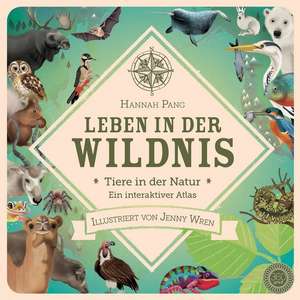 Leben in der Wildnis de Hannah Pang