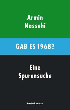 Gab es 1968? de Armin Nassehi