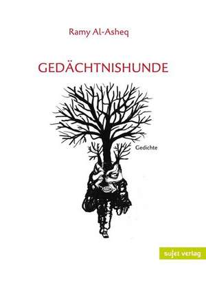 Gedächtnishunde de Ramy Al-Asheq