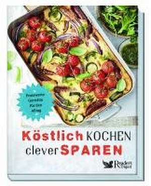 Köstlich kochen, clever sparen de Reader's Digest: Verlag Das Beste GmbH