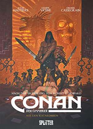 Conan der Cimmerier: Aus den Katakomben de Robert E. Howard