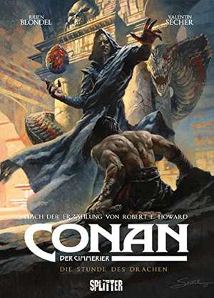 Conan der Cimmerier: Die Stunde des Drachen de Robert E. Howard