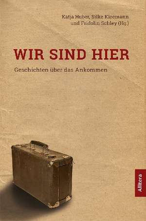 Wir sind hier de Katja Huber