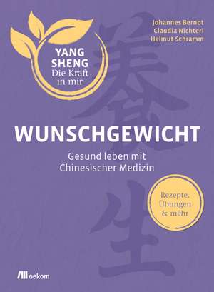 Wunschgewicht (Yang Sheng 2) de Claudia Nichterl