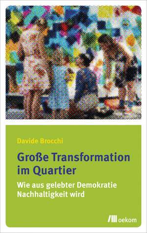 Große Transformation im Quartier de Davide Brocchi
