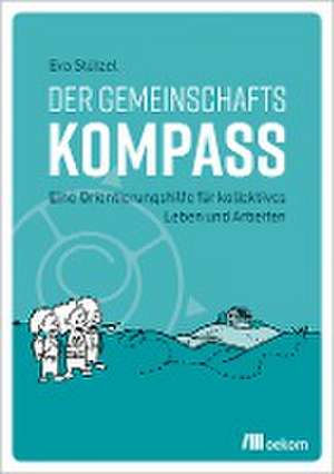 Der Gemeinschaftskompass de Eva Stützel