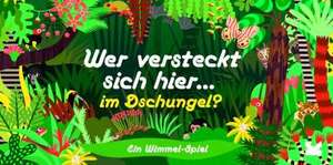 Wer versteckt sich hier im Dschungel? de Caroline Selmes