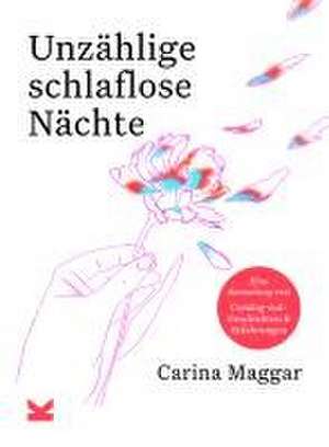 Unzählige schlaflose Nächte de Carina Maggar