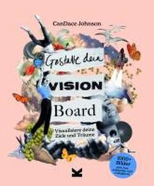 Gestalte dein Vision Board de Candace Johnson