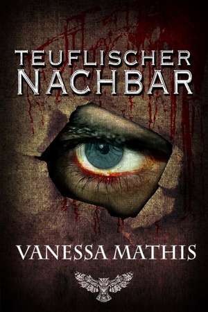 Teuflischer Nachbar de Vanessa Mathis