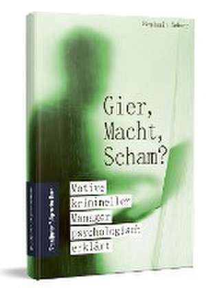 Gier, Macht, Scham? de Benjamin Knull (geb. Schorn)