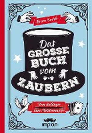 Das große Buch vom Zaubern de Bruce Smith