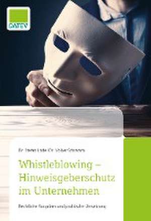 Whistleblowing - Hinweisgeberschutz im Unternehmen de Volker Schramm