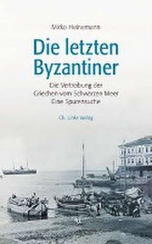 Die letzten Byzantiner de Mirko Heinemann