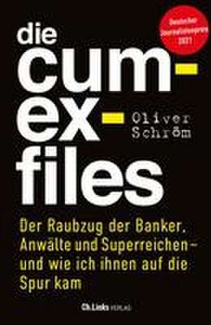 Die Cum-Ex-Files de Oliver Schröm