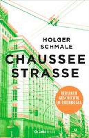 Chausseestraße de Holger Schmale