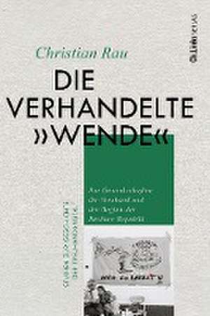 Die verhandelte "Wende" de Christian Rau