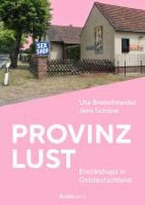 Provinzlust de Uta Bretschneider