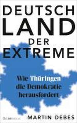 Deutschland der Extreme de Martin Debes