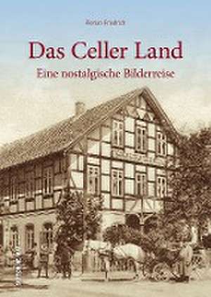 Das Celler Land de Florian Friedrich