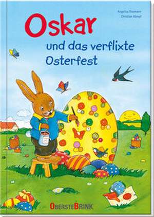 Oskar und das verflixte Osterfest de Christian Kämpf