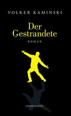 Der Gestrandete de Volker Kaminski