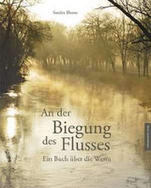 An der Biegung des Flusses de Sandra Blume