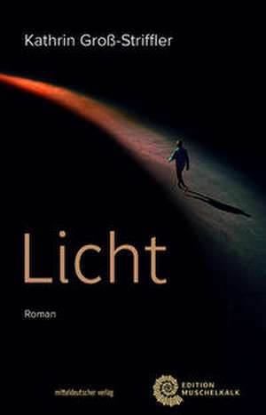 Licht de Kathrin Groß-Striffler