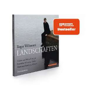 Roger Willemsens Landschaften. de Roger Willemsen