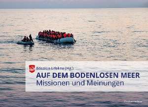 Auf dem bodenlosen Meer de Mission Lifeline