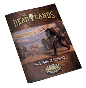 Deadlands: The Weird West - SL-Schirm + Showdown in Sundown de Rob Wieland