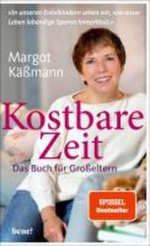 Kostbare Zeit - Das Buch für Großeltern de Margot Käßmann