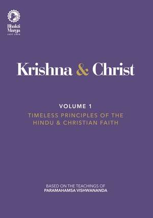 Krishna & Christ, Volume 1 de Bhakti Marga