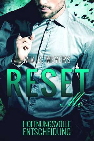 Reset me de Mia B. Meyers