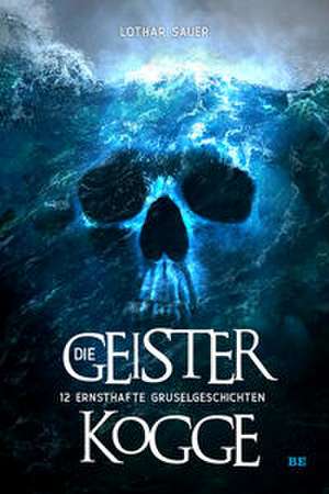 Die Geisterkogge de Lothar Sauer