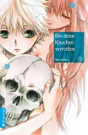 Bis deine Knochen verrotten 04 de Yae Utsumi