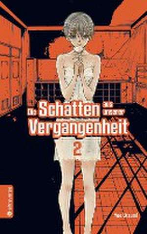 Die Schatten aus unserer Vergangenheit 02 de Yae Utsumi