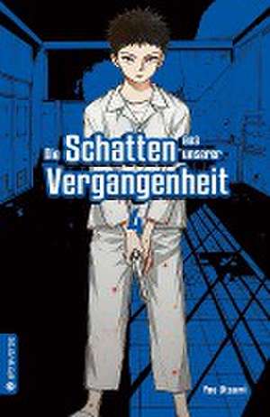 Die Schatten aus unserer Vergangenheit 04 de Yae Utsumi