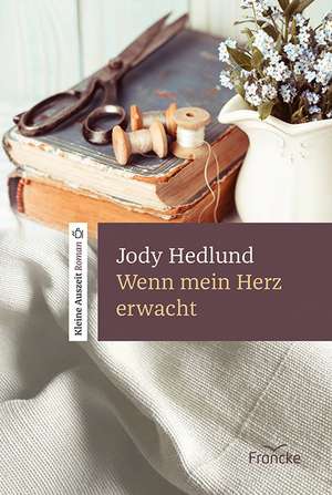 Wenn mein Herz erwacht de Jody Hedlund