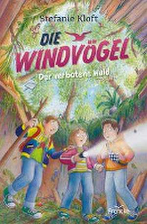 Die Windvögel - Der verbotene Wald de Stefanie Kloft