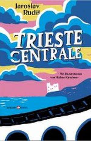 Trieste Centrale de Jaroslav Rudis