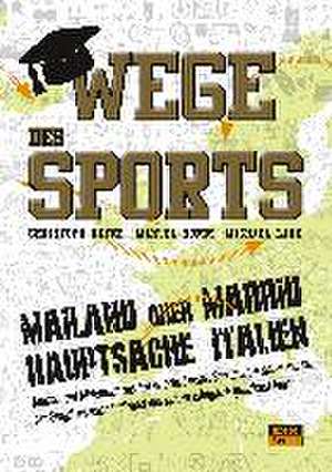 Wege des Sports de Christoph Heyne