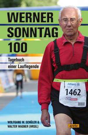 Werner Sonntag 100 de Wolfgang W. Schüler
