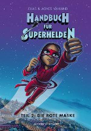 Handbuch für Superhelden 2 de Elias Vahlund