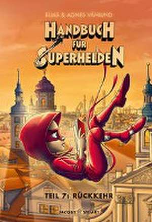 Handbuch für Superhelden de Elias Våhlund