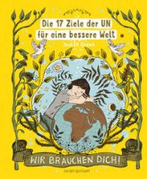 Die 17 Ziele der UN für eine bessere Welt de Judith Drews