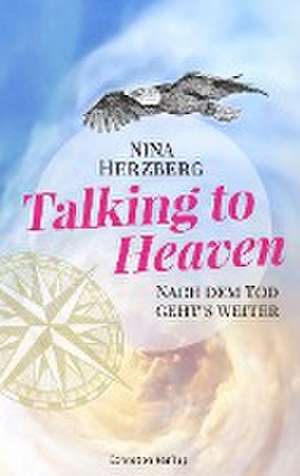 Talking to Heaven de Nina Herzberg