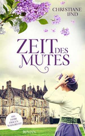 Zeit des Mutes de Christiane Lind
