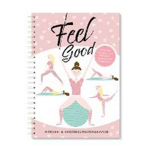 Feel Good de Lisa Wirth