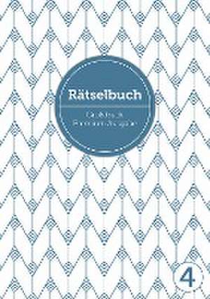 Deluxe Rätselbuch Band 4. XL Rätselbuch in Premium Ausgabe für ältere Leute,Senioren, Erwachsene und Rentner im DIN A4-Format mit extra großer Schrift. de Sophie Heisenberg